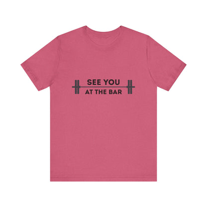 See You At The Bar Tee