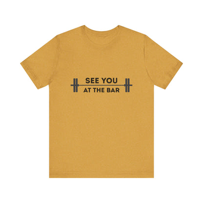See You At The Bar Tee