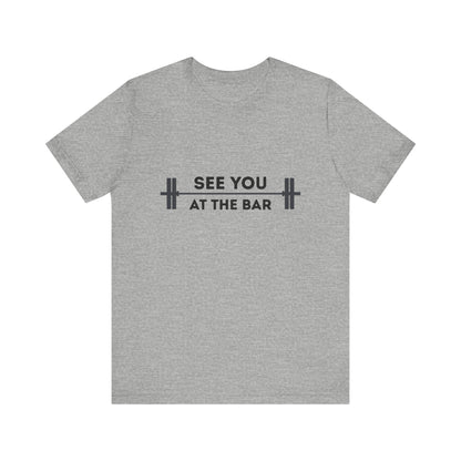 See You At The Bar Tee