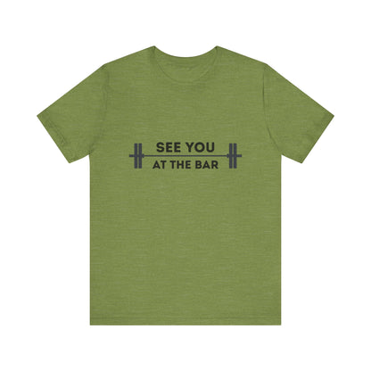 See You At The Bar Tee