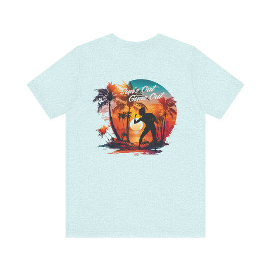 Suns Out Guns Out Tee