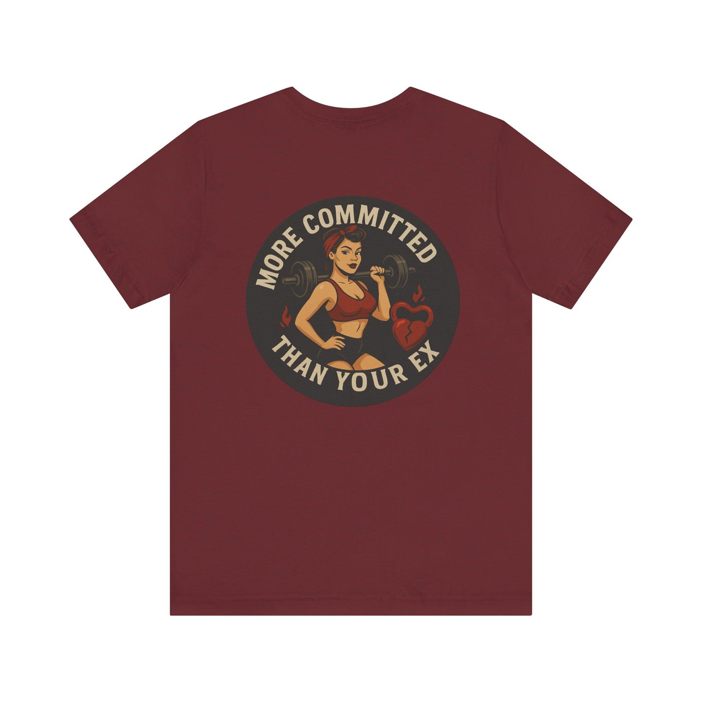 More Committed Than Your Ex Tee