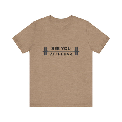 See You At The Bar Tee